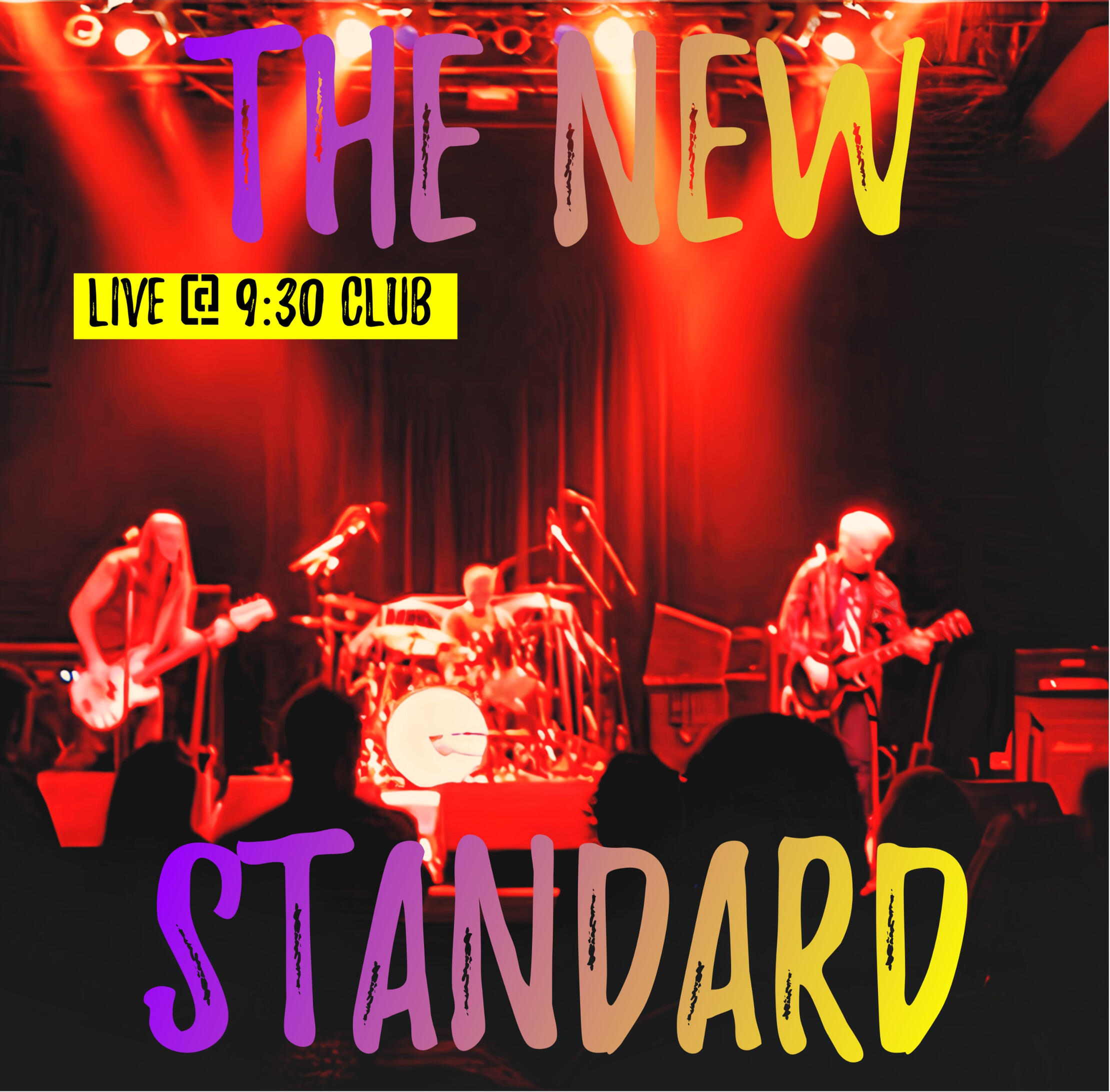 The New Standard Live @ 9:30 Club The New Standard Live @ 9:30 Club